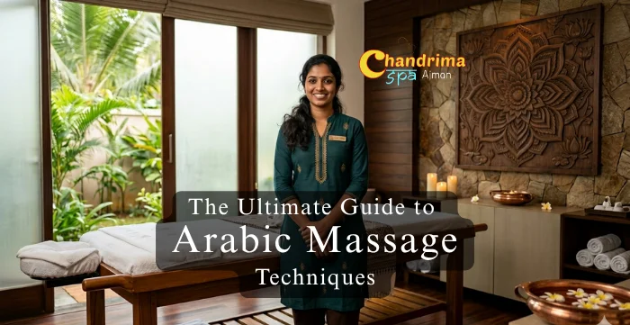 The Ultimate Guide to Arabic Massage Techniques