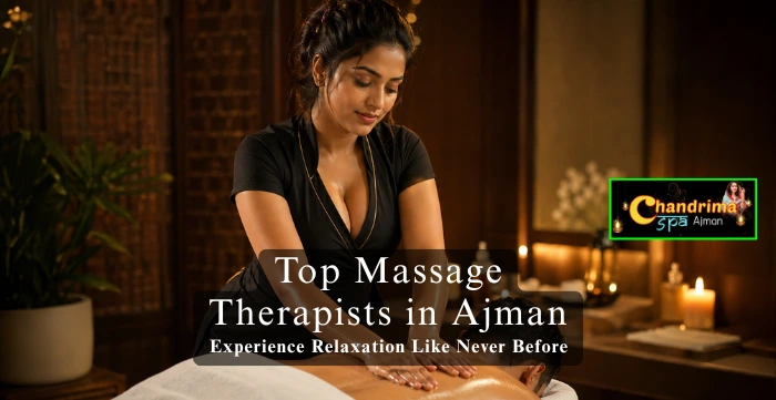 Top Massage Therapist in Ajman