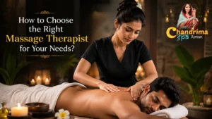 How to Choose the Right Massage Therapist for Your Needs